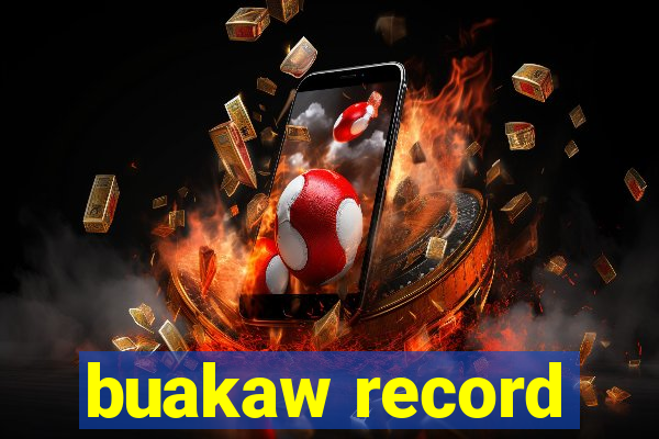 buakaw record