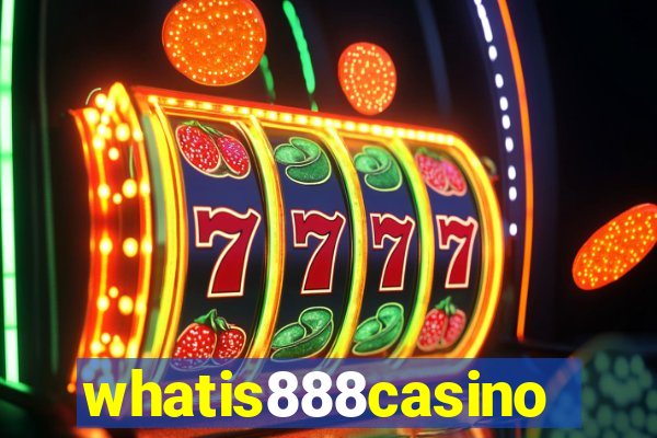 whatis888casino