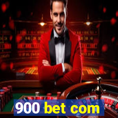 900 bet com