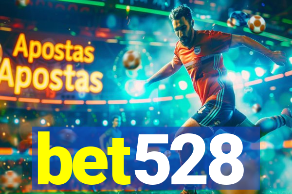 bet528