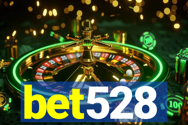 bet528