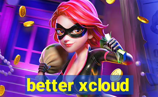 better xcloud