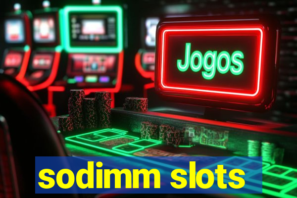 sodimm slots