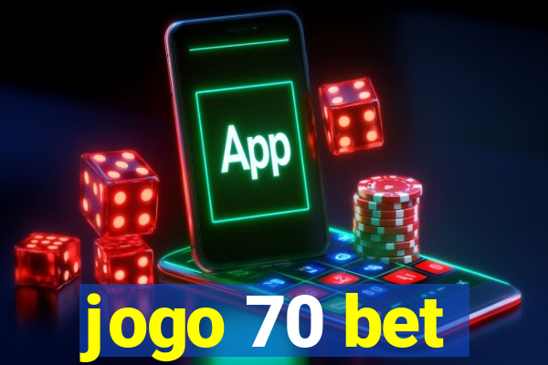 jogo 70 bet