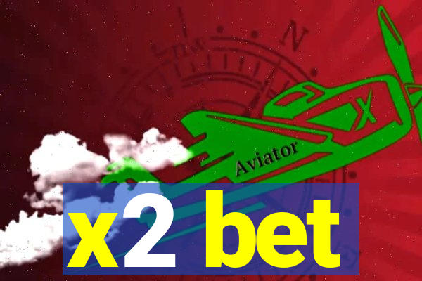 x2 bet