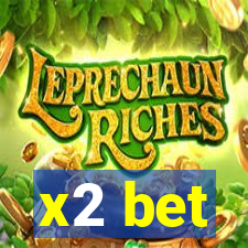 x2 bet