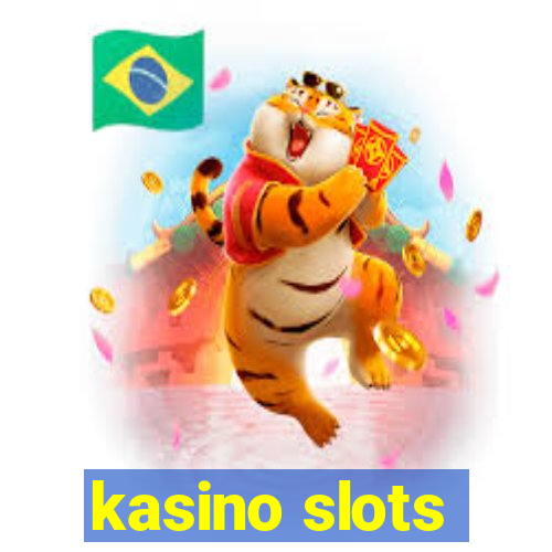 kasino slots