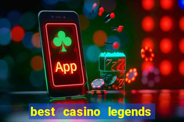 best casino legends 777 slots