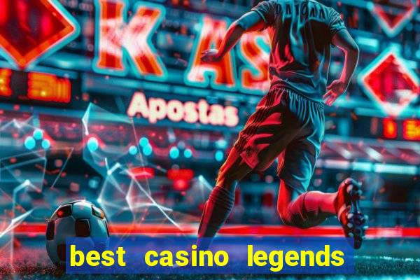 best casino legends 777 slots