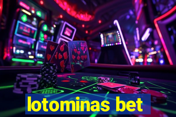 lotominas bet