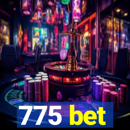 775 bet