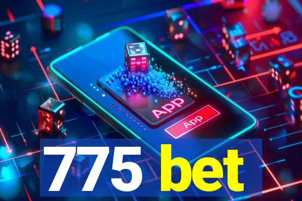 775 bet