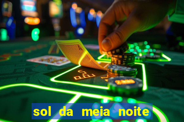 sol da meia noite ela morre