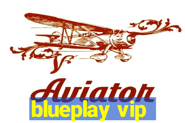 blueplay vip