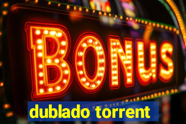 dublado torrent