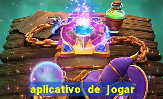 aplicativo de jogar e ganhar dinheiro