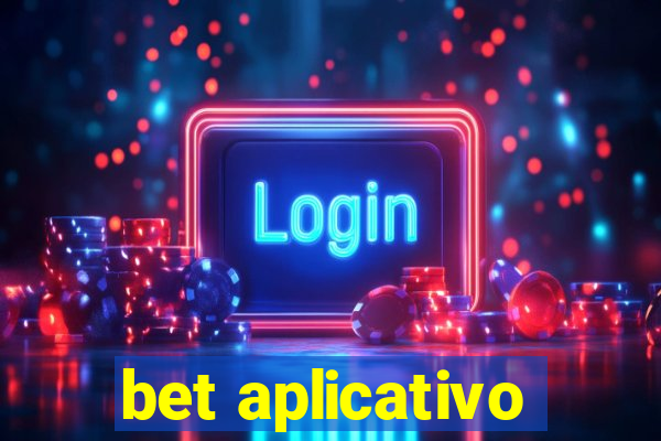 bet aplicativo