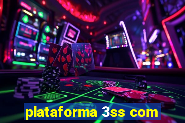 plataforma 3ss com