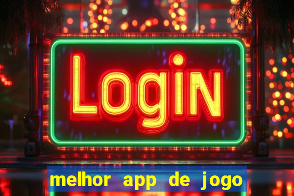 melhor app de jogo para ganhar dinheiro