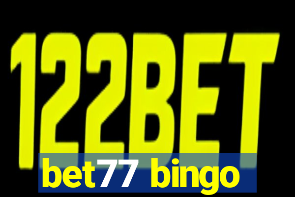 bet77 bingo