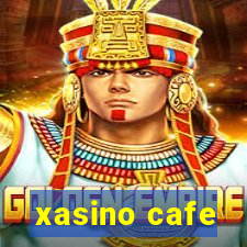 xasino cafe