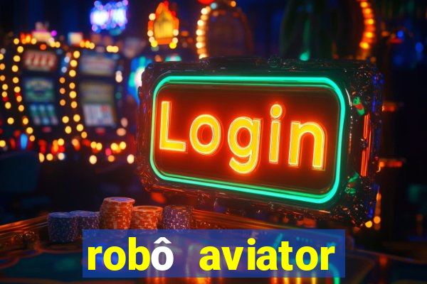 robô aviator grátis whatsapp