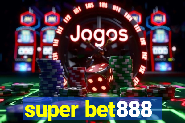 super bet888