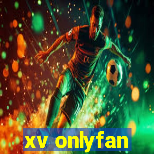 xv onlyfan