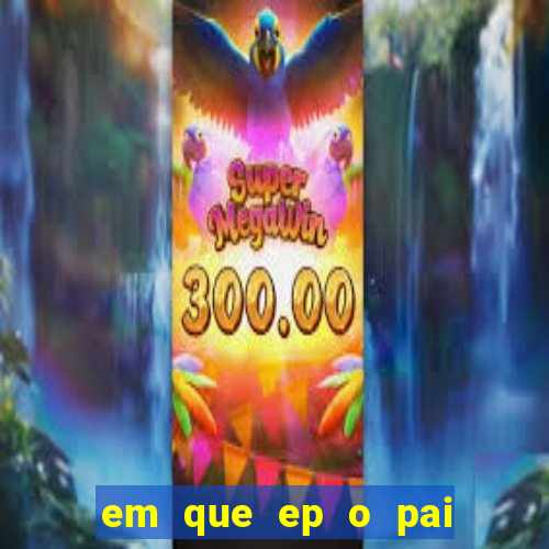 em que ep o pai do cirilo ganha na loteria na netflix