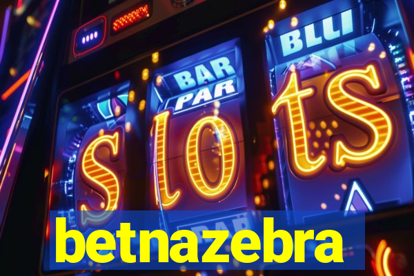 betnazebra