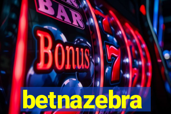 betnazebra