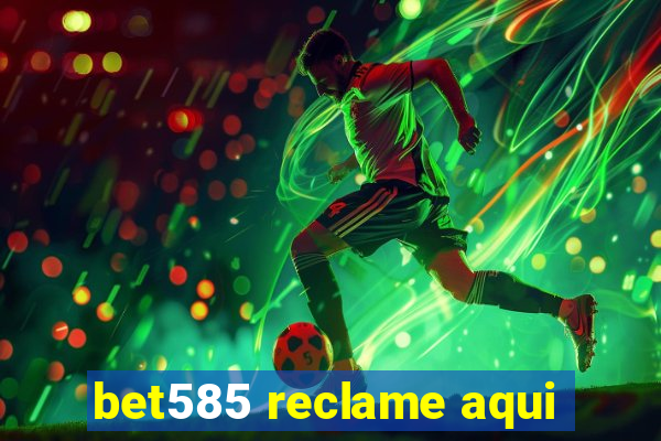 bet585 reclame aqui