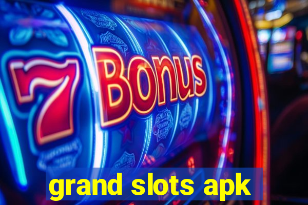 grand slots apk