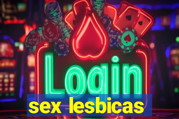 sex lesbicas