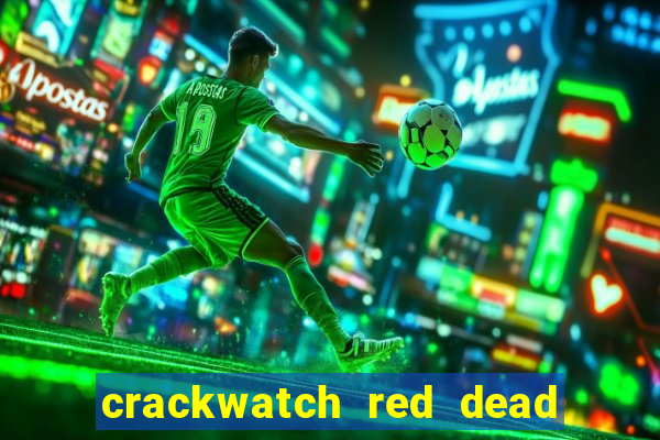 crackwatch red dead redemption 2