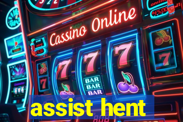 assist hent