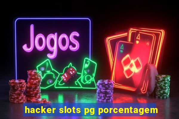 hacker slots pg porcentagem