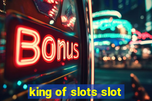 king of slots slot