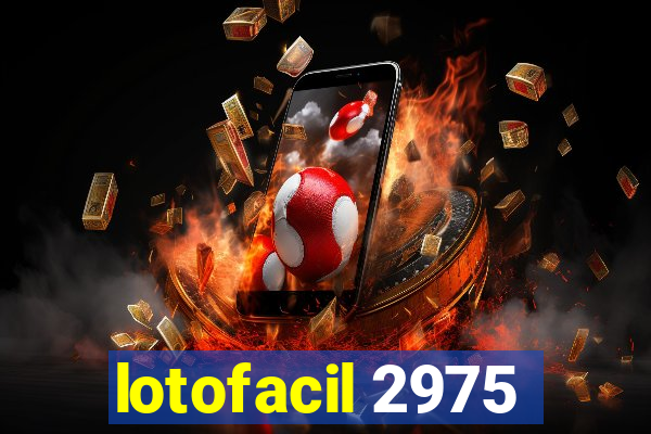 lotofacil 2975