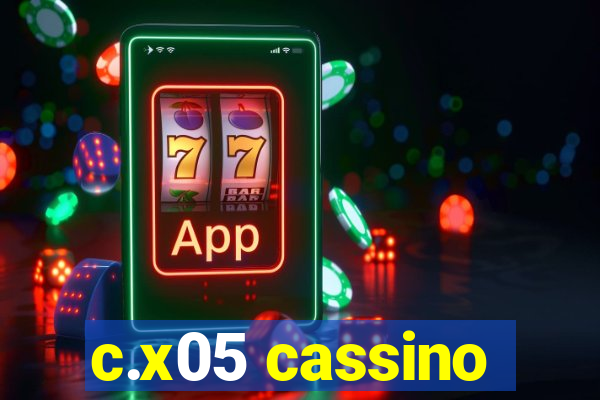 c.x05 cassino