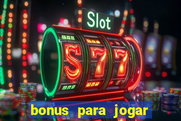 bonus para jogar no tigre