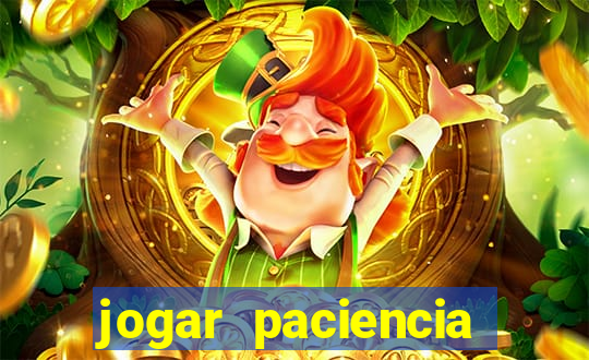 jogar paciencia haja paciencia