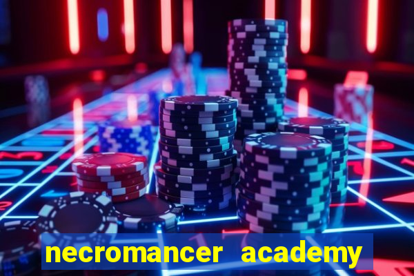 necromancer academy pt br