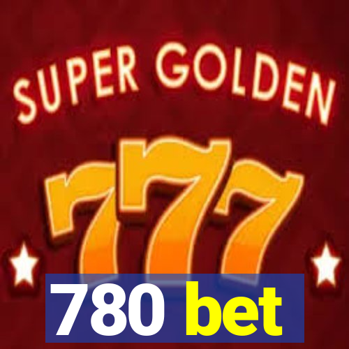 780 bet