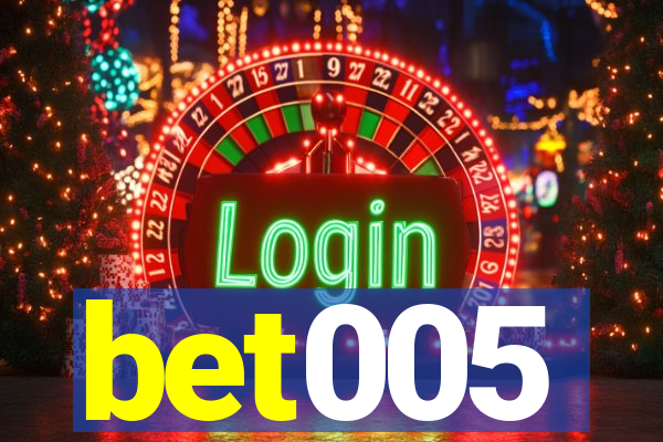 bet005