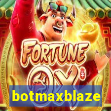 botmaxblaze