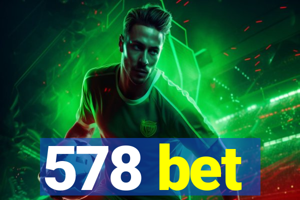 578 bet