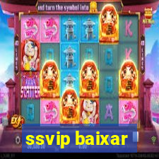 ssvip baixar