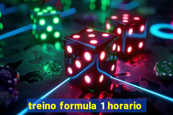 treino formula 1 horario