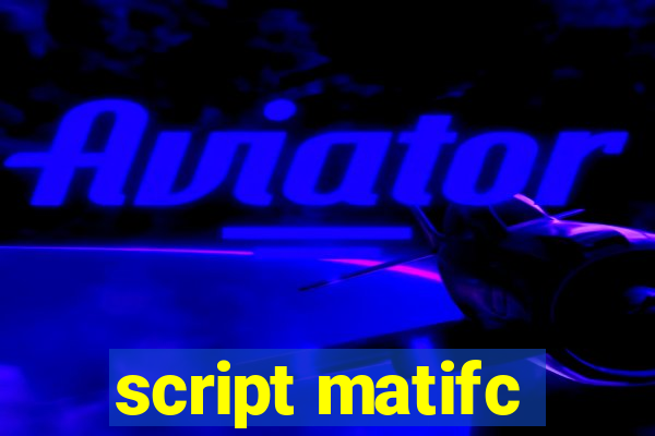 script matifc